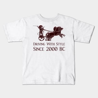 Chariot Shirt - Driving With Style Since 2000 BC Kids T-Shirt